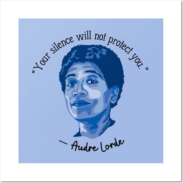 Audre Lorde Portrait and Quote Wall Art by Slightly Unhinged